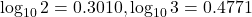 \log_{10}2=0.3010, \log_{10}3=0.4771