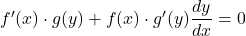 f'(x)\cdot g(y)+f(x)\cdot g'(y)\dfrac{dy}{dx}=0