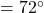 Rendered by QuickLaTeX.com =72^{\circ}