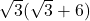 \sqrt{3}(\sqrt{3}+6)