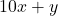 10x+y