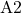 \text{A2}