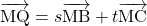 \overrightarrow{ \mathstrut  \text{MQ}}=s\overrightarrow{ \mathstrut  \text{MB}}+t\overrightarrow{ \mathstrut  \text{MC}}