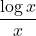 \dfrac{\log x}{x}