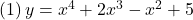 (1)\, y=x^4+2x^3-x^2+5