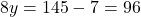 8y=145-7\time7=96