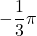 -\dfrac13\pi