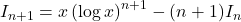 I_{n+1}=x\left(\log x\right)^{n+1}-(n+1)I_n