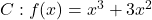 C : f(x)=x^3+3x^2