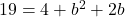 19=4+b^2+2b