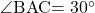 \kaku{BAC}=30\Deg