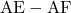 \text{AE}-\text{AF}