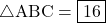 \sankaku{ABC}=\fbox{16}