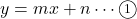 y=mx+n\cdots\textcircled{\scriptsize1}