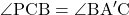 \angle{\text{PCB}}=\angle{\text{BA}'\text{C}}