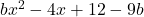 bx^2-4x+12-9b