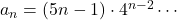 a_n=(5n-1)\cdot4^{n-2}\cdots