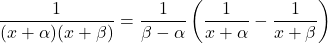 \dfrac{1}{(x+\alpha)(x+\beta)}=\dfrac{1}{\beta-\alpha}\left(\dfrac{1}{x+\alpha}-\dfrac{1}{x+\beta}\right)