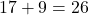 Rendered by QuickLaTeX.com 17+9=26