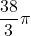 \dfrac{38}{3}\pi