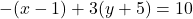 -(x-1)+3(y+5)=10