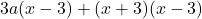 3a(x-3)+(x+3)(x-3)