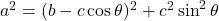 a^2=(b-c\cos\theta)^2+c^2\sin^2\theta