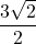 \dfrac{3\sqrt2}{2}