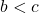 b<c
