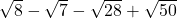 \sqrt8-\sqrt7-\sqrt{28}+\sqrt{50}