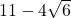 11-4\sqrt6