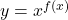 y=x^{f(x)}