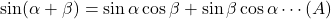 \sin(\alpha+\beta)=\sin\alpha\cos\beta+\sin\beta\cos\alpha\cdots(A)