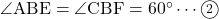 \angle{\text{ABE}}=\angle{\text{CBF}}=60^{\circ}\cdots\textcircled{\scriptsize 2}