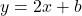 y=2x+b