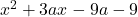 x^2+3ax-9a-9