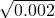 Rendered by QuickLaTeX.com \sqrt{0.002}