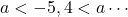 a<-5, 4<a\cdots