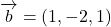 \bekutorui{b}=(1, -2, 1)