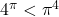 4^{\pi}<\pi^4