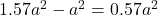 1.57a^2-a^2=0.57a^2