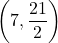 \left(7, \dfrac{21}{2}\right)