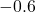 -0.6