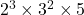 2^3\times3^2\times5