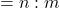 = n : m