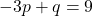 -3p+q=9