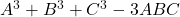 A^3+B^3+C^3-3ABC