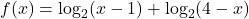 f(x)=\log_2(x-1)+\log_2(4-x)