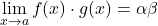 \displaystyle\lim_{x\to a} f(x)\cdot g(x)=\alpha\beta