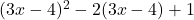 (3x-4)^2-2(3x-4)+1